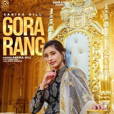Download Gora Rang Sarika Gill mp3 song, Gora Rang Sarika Gill full album download