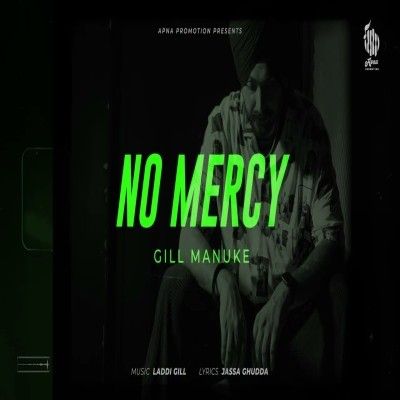 Download No Mercy Gill Manuke mp3 song, No Mercy Gill Manuke full album download