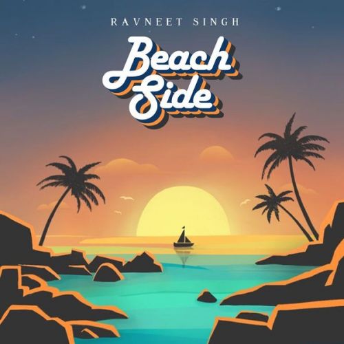 Download Beach Side Ravneet Singh mp3 song, Beach Side Ravneet Singh full album download