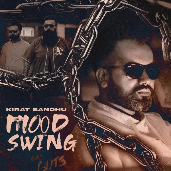 Download Mood Swing Kirat Sandhu mp3 song, Mood Swing Kirat Sandhu full album download