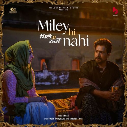Download Miley Hi Nahi (Laung Laachi 2) G Khan mp3 song