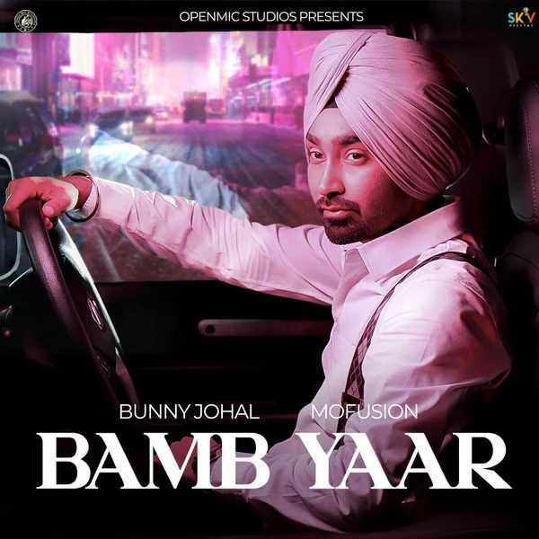Download Bamb Yaar Bunny Johal mp3 song