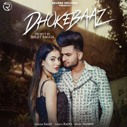 Download Dhokebaaz Saajz mp3 song, Dhokebaaz Saajz full album download