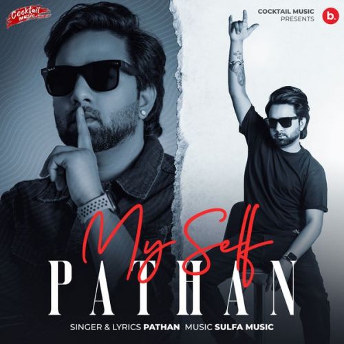 Download Myself Pathan Pathan mp3 song, Myself Pathan Pathan full album download