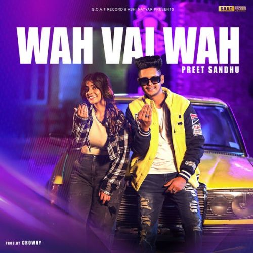 Download Wah Vai Wah Preet Sandhu mp3 song, Wah Vai Wah Preet Sandhu full album download
