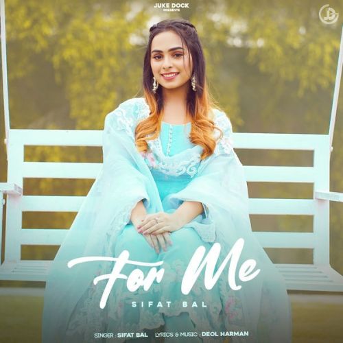 Download For Me Sifat Bal mp3 song, For Me Sifat Bal full album download