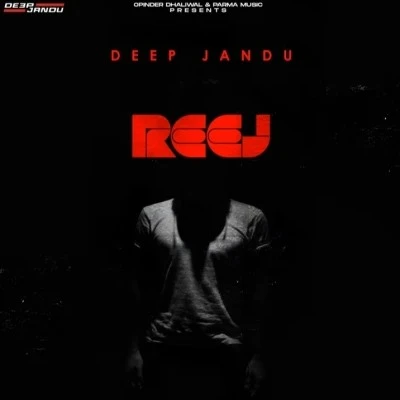 Download Reej Deep Jandu mp3 song, Reej Deep Jandu full album download