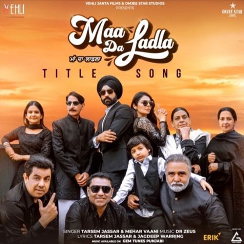 Download Maa Da Ladla Tarsem Jassar, Mehar Vaani mp3 song, Maa Da Ladla Tarsem Jassar, Mehar Vaani full album download