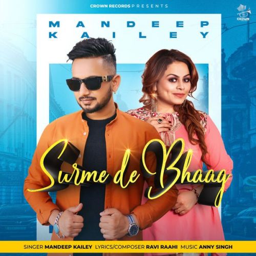 Download Surme De Bhaag Mandeep Kailey mp3 song, Surme De Bhaag Mandeep Kailey full album download