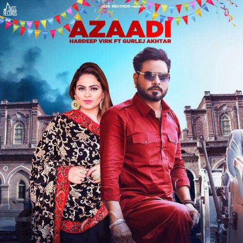 Download Azaadi Hardeep Virk mp3 song, Azaadi Hardeep Virk full album download