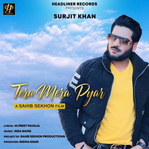 Download Tera Mera Pyar Surjit Khan mp3 song, Tera Mera Pyar Surjit Khan full album download