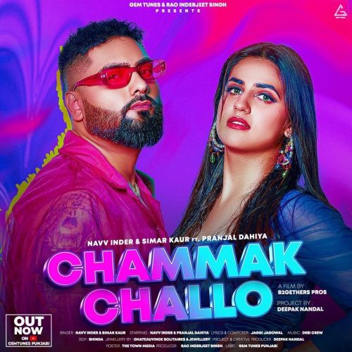 Download Chammak Challo Navv Inder mp3 song, Chammak Challo Navv Inder full album download