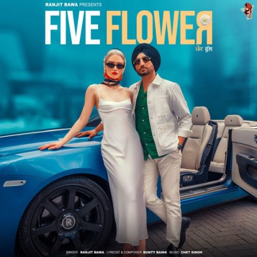 Download Five Flower Ranjit Bawa mp3 song, Five Flower Ranjit Bawa full album download