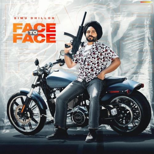 Download Face to Face Simu Dhillon mp3 song, Face to Face Simu Dhillon full album download