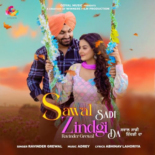 Download Sawal Sadi Zindgi Da Ravinder Grewal mp3 song, Sawal Sadi Zindgi Da Ravinder Grewal full album download
