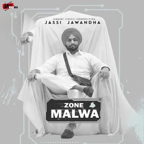 Download Zone Malwa Jassi Jawanda mp3 song, Zone Malwa Jassi Jawanda full album download