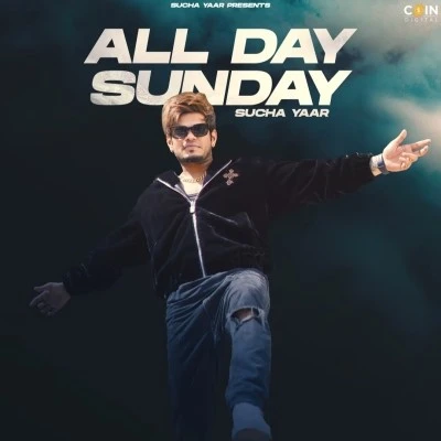 Download All Day Sunday Sucha Yaar mp3 song