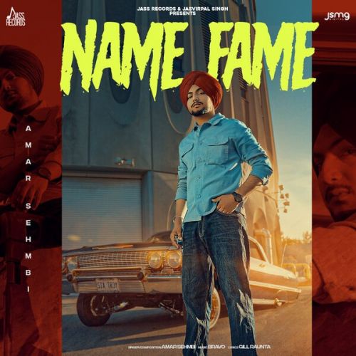 Download Name Fame Amar Sehmbi mp3 song, Name Fame Amar Sehmbi full album download