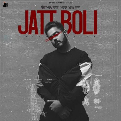 Download Jatt Boli Jimmy Hayer mp3 song, Jatt Boli Jimmy Hayer full album download