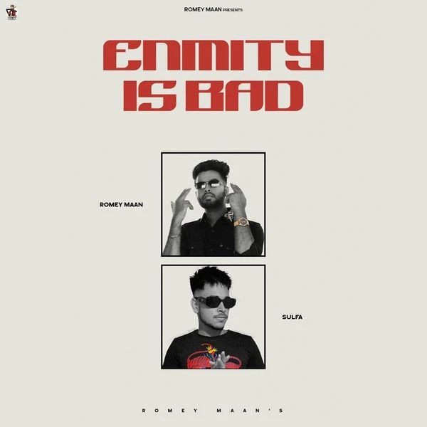 Download Enmity is Bad Romey Maan mp3 song, Enmity is Bad Romey Maan full album download