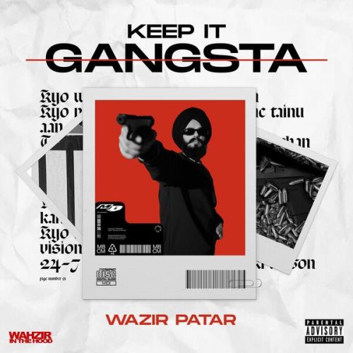 Download Chup Chup Wazir Patar mp3 song, Keep It Gangsta - EP Wazir Patar full album download