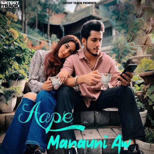 Download Aape Manauni Aw Harf Kaur mp3 song, Aape Manauni Aw Harf Kaur full album download