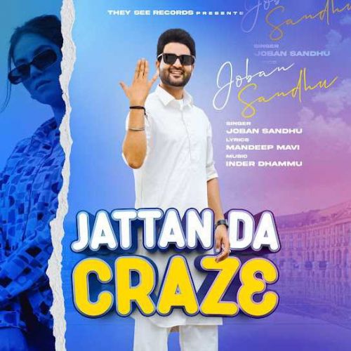 Download Jattan Da Craze Joban Sandhu mp3 song, Jattan Da Craze Joban Sandhu full album download