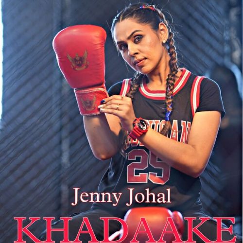 Download Khadaake Jenny Johal mp3 song, Khadaake Jenny Johal full album download