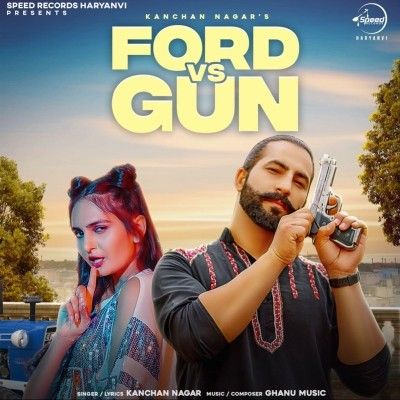 Download Ford vs Gun Kanchan Nagar mp3 song