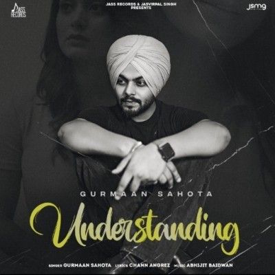 Download Understanding Gurmaan Sahota mp3 song, Understanding Gurmaan Sahota full album download