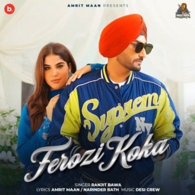Download Ferozi Koka Ranjit Bawa mp3 song, Ferozi Koka Ranjit Bawa full album download