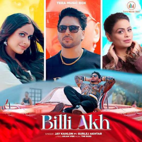 Download Billi Akh Jay Kahlon, Gurlez Akhtar mp3 song, Billi Akh Jay Kahlon, Gurlez Akhtar full album download
