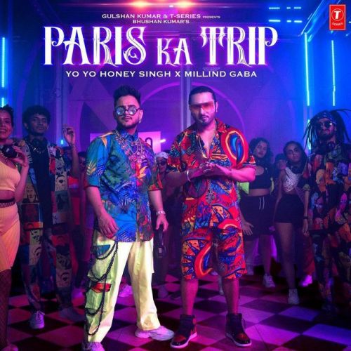 Download Paris Ka Trip Yo Yo Honey Singh, Millind Gaba mp3 song, Paris Ka Trip Yo Yo Honey Singh, Millind Gaba full album download