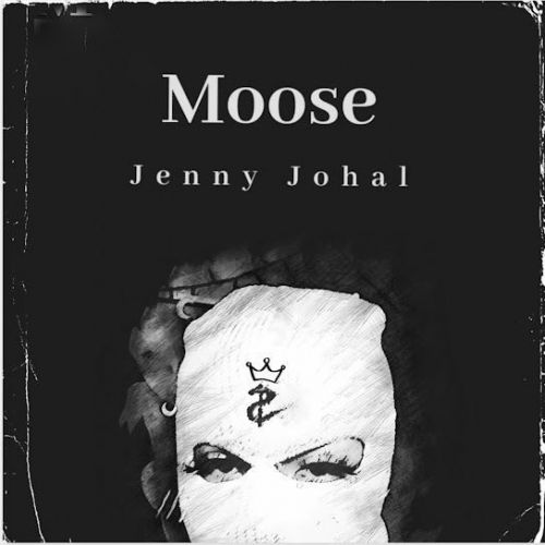 Download Moose Jenny Johal mp3 song, Moose Jenny Johal full album download