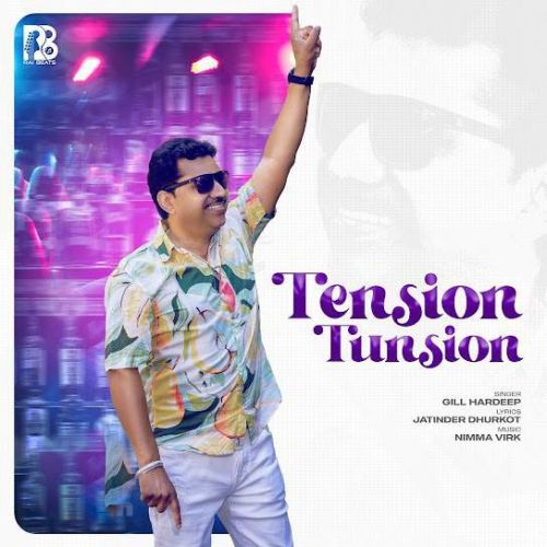 Download Tension Tunsion Gill Hardeep mp3 song, Tension Tunsion Gill Hardeep full album download