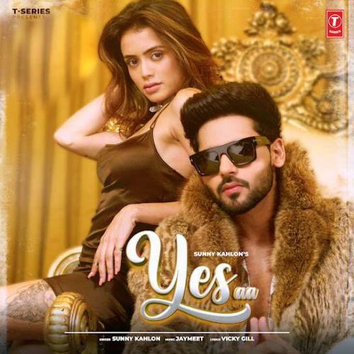 Download Yes Aa Sunny Kahlon mp3 song, Yes Aa Sunny Kahlon full album download