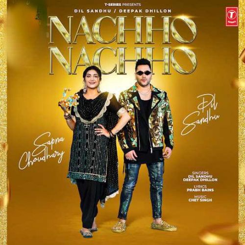 Download Nachho Nachho Dil Sandhu, Deepak Dhillon mp3 song, Nachho Nachho Dil Sandhu, Deepak Dhillon full album download