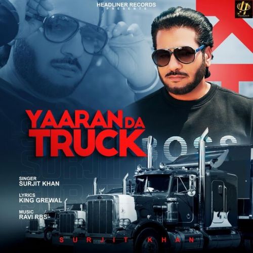 Download Yaaran Da Truck Surjit Khan mp3 song, Yaaran Da Truck Surjit Khan full album download