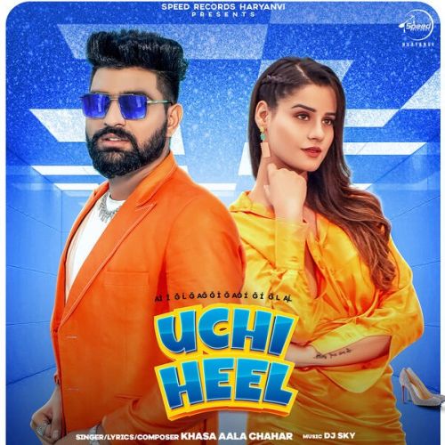 Download Uchi Heel Khasa Aala Chahar mp3 song, Uchi Heel Khasa Aala Chahar full album download