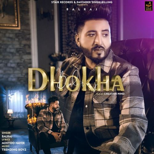 Download Dhokha Balraj mp3 song, Dhokha Balraj full album download