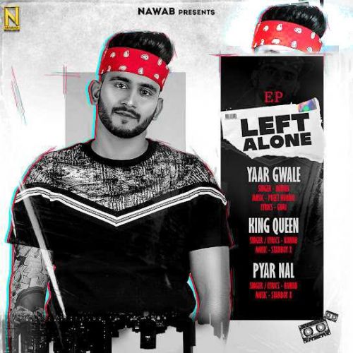 Left Alone - EP By Nawab full mp3 album