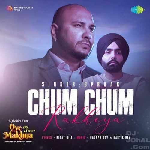 Download Chum Chum Rakheya B Praak mp3 song, Chum Chum Rakheya B Praak full album download