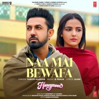 Download Naa Mai Bewafa Tanvir Hussain mp3 song, Naa Mai Bewafa (Honeymoon) Tanvir Hussain full album download