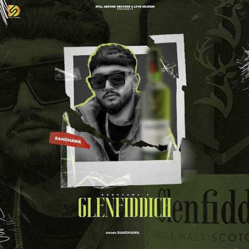 Download Glenfiddich Randhawa mp3 song, Glenfiddich Randhawa full album download