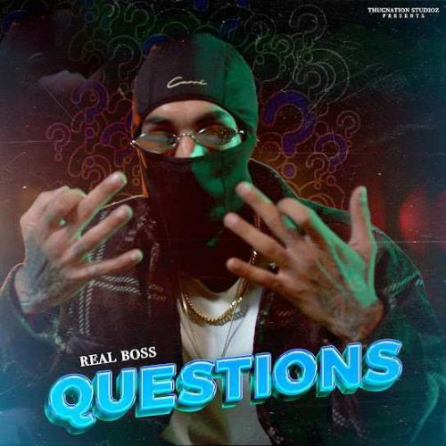Download Questions Real Boss mp3 song, Questions Real Boss full album download