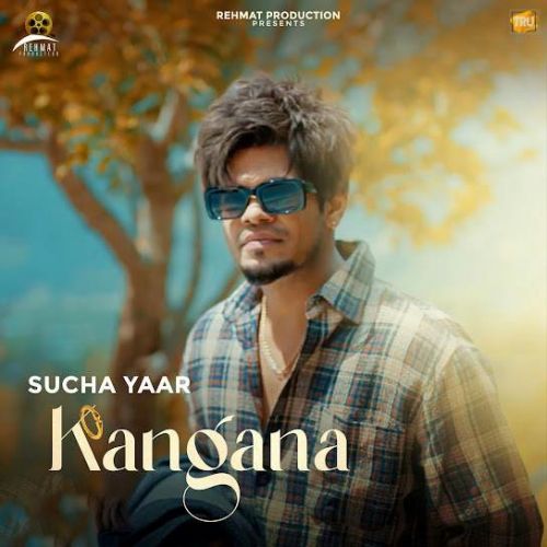 Download Kangana Sucha Yaar mp3 song, Kangana Sucha Yaar full album download