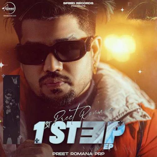 Download Independent Preet Romana mp3 song, 1st Step - EP Preet Romana full album download