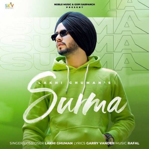 Download Surma Lakhi Ghuman mp3 song, Surma Lakhi Ghuman full album download