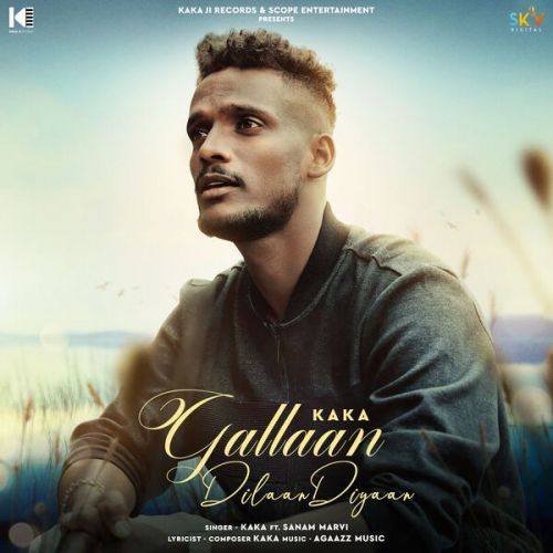 Download Gallaan Dilaan Diyaan Kaka mp3 song, Gallaan Dilaan Diyaan Kaka full album download