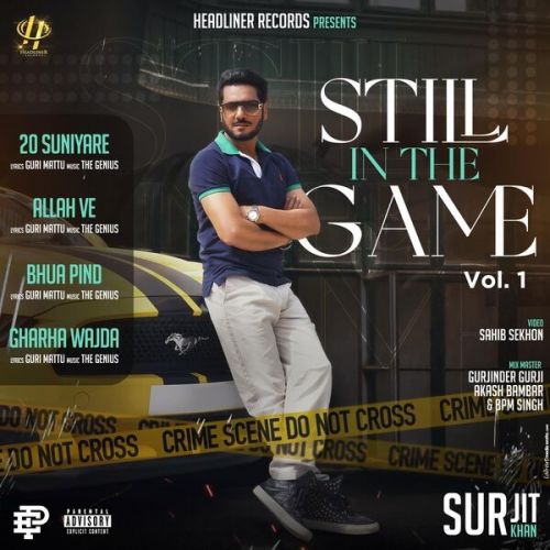 Download Allah Ve Surjit Khan mp3 song, Still In The Game - EP Surjit Khan full album download